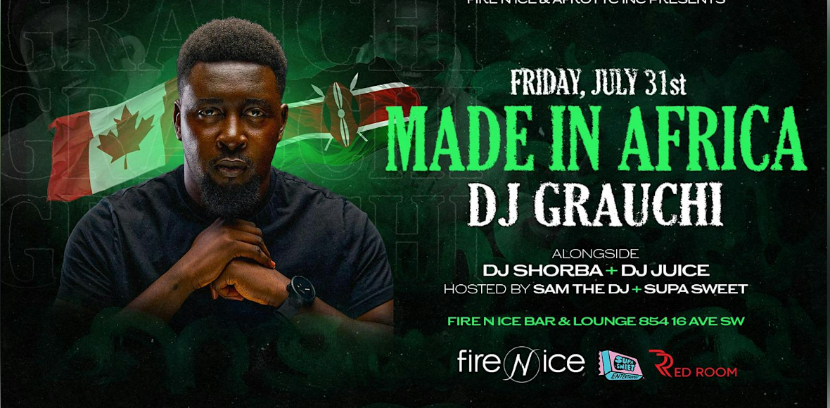 MADE IN AFRICA WITH DJ GRAUCHI
